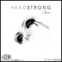 Headstrong feat. Stine Grove - Tears