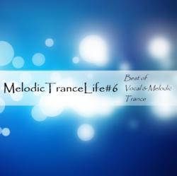 VA - Melodic Trance Life #6