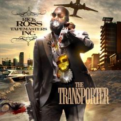 Rick Ross - Transporter