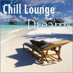 VA - Chill Lounge. Dreams