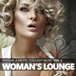 VA - Woman's Lounge Vol. 1: Sensual & Erotic Chillout Music