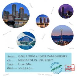 One Form & Igor van Gursky - Megapolis Journey (Part 1)