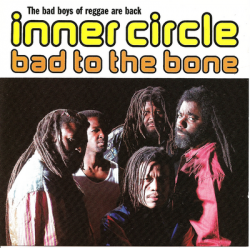 Inner Circle - Bad To The Bone