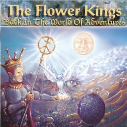 The Flower Kings - Back In World Of Adventures