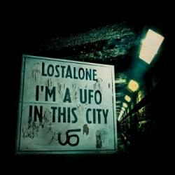 LostAlone - I'm a Ufo In This City
