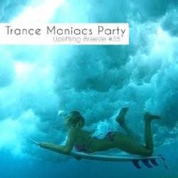 VA - Trance Maniacs Party: Uplifting Breeze #35