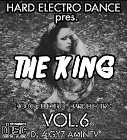 DJ Aigyz Aminev - Hard Electro Dance Vol.6 - The King