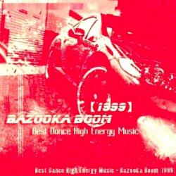 VA - Best Dance High Energy Music - Bazooka Boom