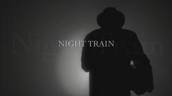   /   / Night Train VO