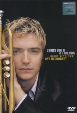 Chris Botti & Friends - Night Sessions: Live In Concert