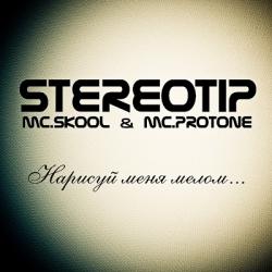 Stereotip [MC.Skool MC.Protone] -   