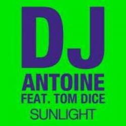 DJ Antoine Feat. Tom Dice - Sunlight