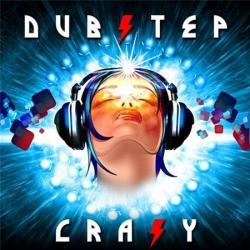 VA - Dubstep Crazy