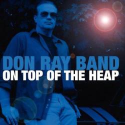 Don Ray Band-On Top Of The Heap