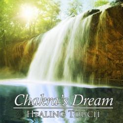 Chakra's Dream - Healing Touch