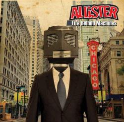 Allister - Life Behind Machines