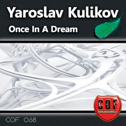 Yaroslav Kulikov - Once In A Dream