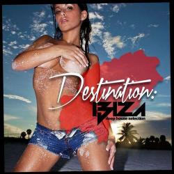 VA - Destination: Ibiza Deep House Selection