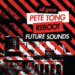 VA - All Gone Pete Tong & Reboot Future Sounds