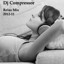 Dj Compressor - Relax Mix 2012-11