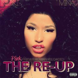 Nicki Minaj - Pink Friday: Roman Reloaded The Re-Up