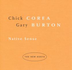 Chick Corea & Gary Burton - Native Sence