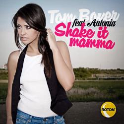 Tom Boxer feat. Antonia - Shake It Mama