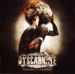 Dyscarnate - Enduring The Massacre