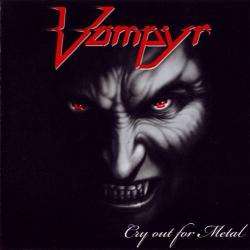 Vampyr - Cry Out for Metal