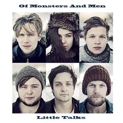 Of Monsters And Men - Little Talks