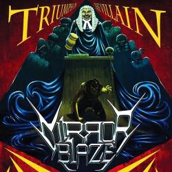 Mirrorblaze - Triumph Of The Villain