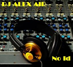 DJ ALEX AIR - No Id