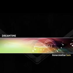 Dreamtime - Innerstellar Jam