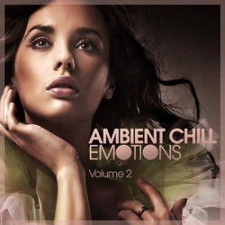 VA - Ambient Chill Emotions 2