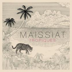 Maissiat - Tropiques