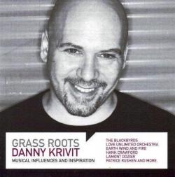 VA - Grass Roots: Danny Krivit - Musical Influences And Inspiration