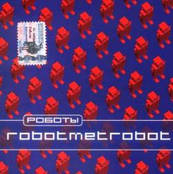 - Robotmetrobot