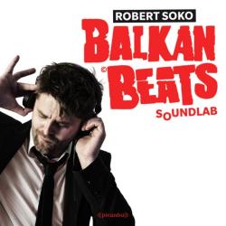VA - Robert Soko BalkanBeats Soundlab