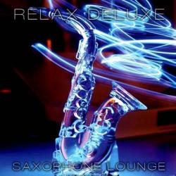 Sunny Goldsmith - Relax Deluxe - Saxophone Lounge