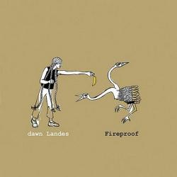 Dawn Landes - Fireproof