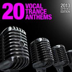 VA - 20 Vocal Trance Anthems - 2013 Spring Edition