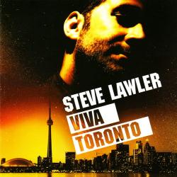 Steve Lawler- Viva Toronto