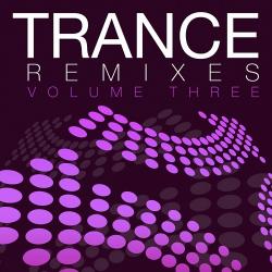 VA - Trance Remixes Volume Three