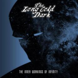 The Long Cold Dark - The Inner Workings Of Infinity