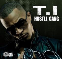 T.I. - Hustle Gang