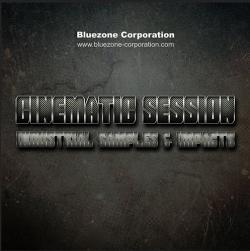 Bluezone Corporation - Cinematic Session - Industrial Samples & Impacts