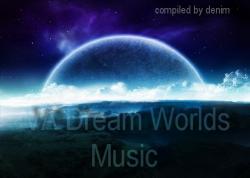 VA Dreams Worlds Music