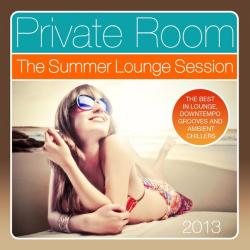 VA - Private Room - the Summer Lounge Session 2013