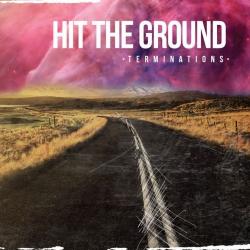Hit The Ground - Terminations