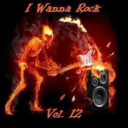 VA - I Wanna Rock Vol. 12